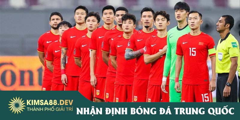 Nhận Định Bóng Đá Trung Quốc Sau Vòng Loại World Cup 2022